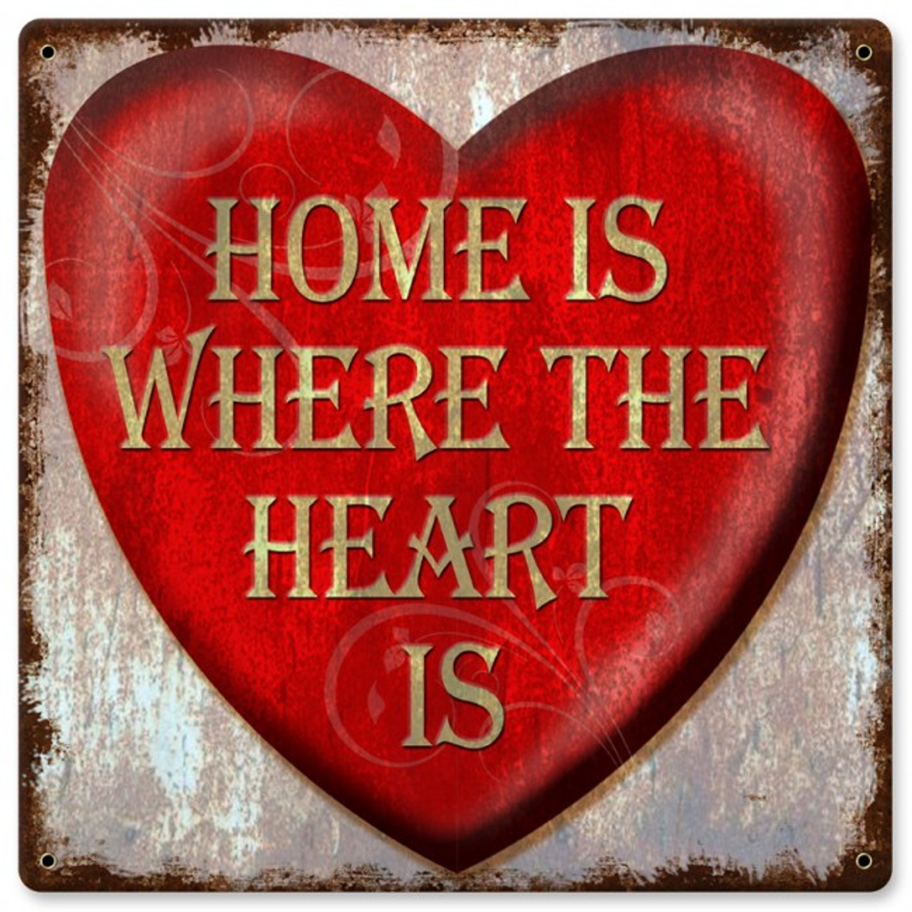 Tin Sign with a bold read heart that reads "Home is where the heart is" in gold lettering